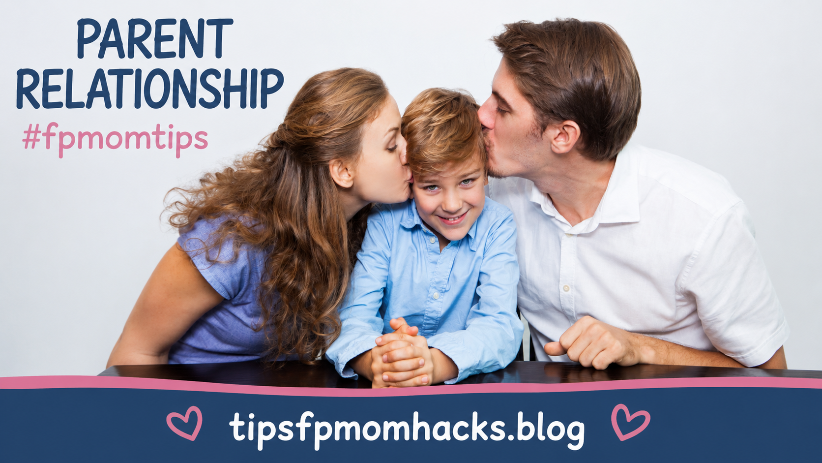 Parent Relationship FPMomTips: Simple Ways to Raise Closer, Calmer, Happier Kids